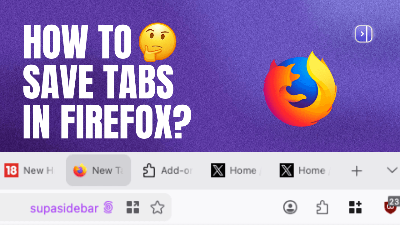 How to Save All Open Tabs in Firefox (2026): Every Native Method, Extension, and Workaround
