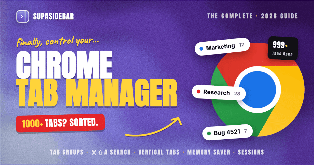 Chrome Tab Manager - The Complete 2026 Guide