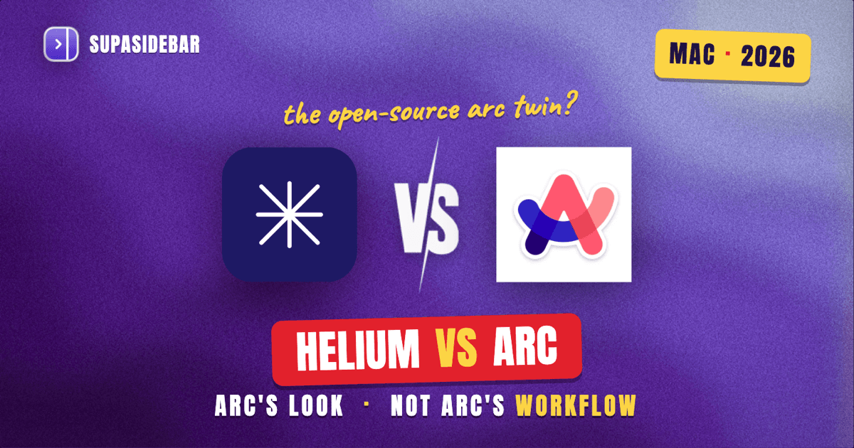 Helium vs Arc Browser (2026): Is the Open-Source Arc-Like Browser Ready?