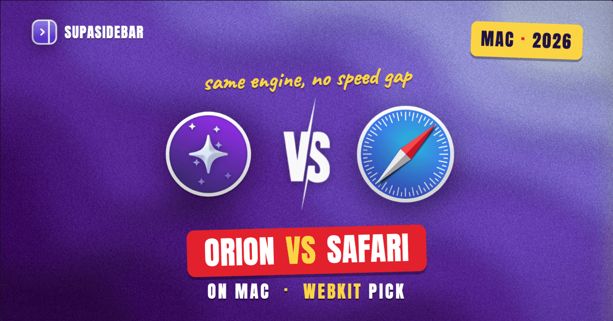Orion vs Safari on Mac in 2026: WebKit Browsers Compared