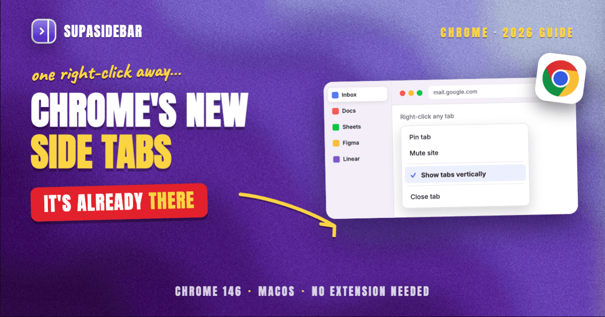 How to Get Vertical Tabs in Chrome on Mac (2026)