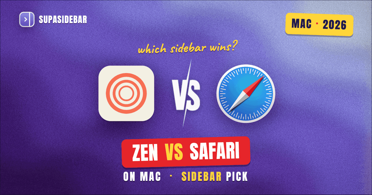 Zen Browser vs Safari on Mac (2026): Which Sidebar Browser Wins?