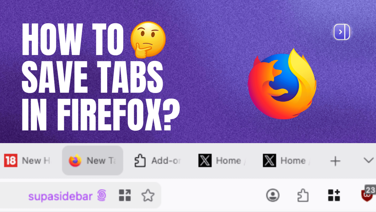 How to Save All Open Tabs in Firefox (2026): Every Native Method ...
